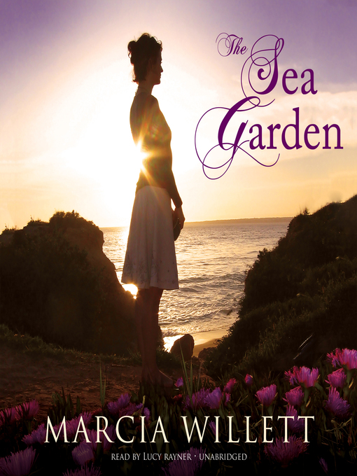 Title details for The Sea Garden by Marcia Willett - Wait list